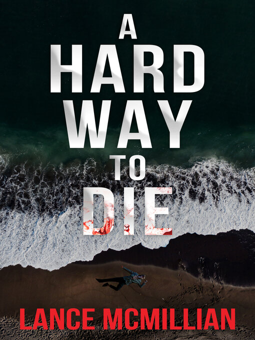 Title details for A Hard Way to Die by Lance McMillian - Wait list